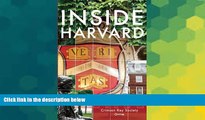 Must Have  Inside Harvard: A Student-Written Guide to the History and Lore of Americaâ€™s Oldest
