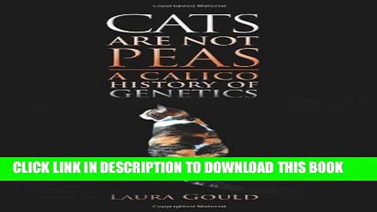 [PDF] Cats Are Not Peas: A Calico History of Genetics, Second Edition Popular Colection
