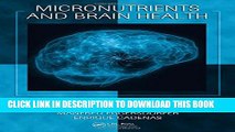 [PDF] Micronutrients and Brain Health (Oxidative Stress and Disease) Popular Colection