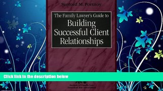 book online  The Family Lawyer s Guide to Building Successful Client Relationships