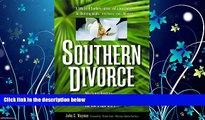 FULL ONLINE  Southern Divorce: Why Family Breakups Have Fractured the South and How to Cope with