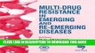 [PDF] Multi-Drug Resistance in Emerging and Re-Emerging Diseases Popular Online