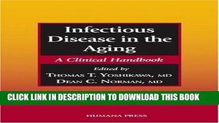[PDF] Infectious Disease in the Aging: A Clinical Handbook Popular Online