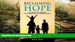 Must Have  Reclaiming Hope: Overcoming the Challenges of Parenting Foster and Adoptive Children