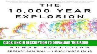[PDF] The 10,000 Year Explosion: How Civilization Accelerated Human Evolution Full Colection