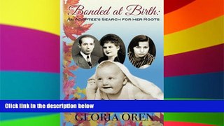 Must Have  Bonded at Birth: An Adoptee s Search for Her Roots  Premium PDF Full Ebook