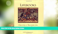 Big Deals  LifeBooks : Creating a Treasure for the Adopted Child  Full Read Most Wanted