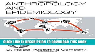 [PDF] Anthropology and Epidemiology: Interdisciplinary Approaches to the Study of Health and