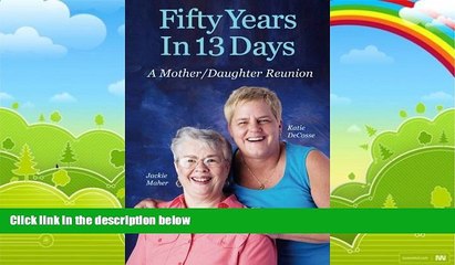 Books to Read  Fifty Years In 13 Days: A Mother/Daughter Reunion  Best Seller Books Best Seller