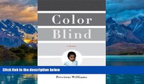 Big Deals  Color Blind: A Memoir  Full Ebooks Best Seller