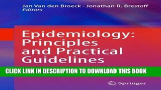 [PDF] Epidemiology: Principles and Practical Guidelines Full Online