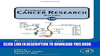 [PDF] Glycosylation and Cancer, Volume 126 (Advances in Cancer Research) Popular Online