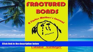 Books to Read  Fractured Bonds: A Foster Mother s Journal  Best Seller Books Most Wanted