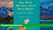 Big Deals  The Year My Son and I Were Born: A Story of Down Syndrome, Motherhood, and