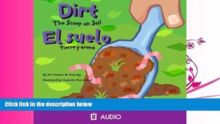 Online eBook Dirt/El Suelo: The Scoop on Soil/Tierra y Arena (Amazing Science (Picture Window))