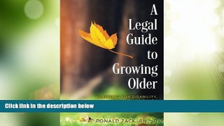 Big Deals  A Legal Guide to Growing Older: Planning for Disability, Dementia,   Death  Best Seller