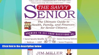 Big Deals  The Savvy Senior: The Ultimate Guide to Health, Family, and Finances For Senior