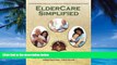 Books to Read  ElderCare Simplified: A Comprehensive Manual to Guide You Through the Stages of