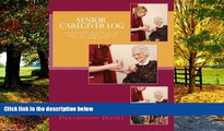 Books to Read  Senior caregiver Log: A customizable daily planner for families who employ