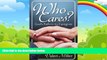 Books to Read  Who Cares? God s Path for the Caregiver  Best Seller Books Best Seller
