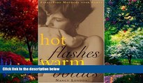 Books to Read  Hot Flashes Warm Bottles : First-Time Mothers Over Forty  Best Seller Books Best