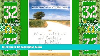 Big Deals  Walking One Another Home: A Pilgrimage of Possibility Through Alzheimer s  Best Seller