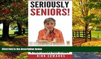 Big Deals  The 50 Things Every Senior   Their Families Need To Know (SERIOUSLY SENIORS)  Best