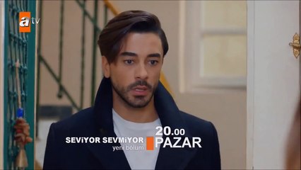 Seviyor Sevmiyor 13.Bölüm Fragmanı