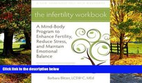 Books to Read  The Infertility Workbook: A Mind-Body Program to Enhance Fertility, Reduce Stress,