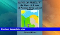 Big Deals  Signs of Fertility: The Personal Science of Natural Birth Control  Full Read Best Seller