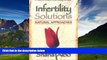Big Deals  Infertility Solutions: Natural Approaches  Best Seller Books Most Wanted