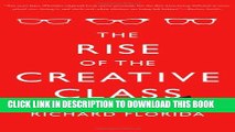 [PDF] The Rise of the Creative Class - Revisited: Revised and Expanded Popular Colection