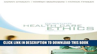 [PDF] Debating Healthcare Ethics Full Online