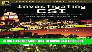 [PDF] Investigating CSI: Inside the Crime Labs of Las Vegas, Miami and New York (Smart Pop series)