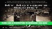 [PDF] My Mother s Secret: A Novel Based on a True Holocaust Story Popular Colection