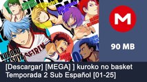 [Descargar] [MEGA] ] kuroko no basket Temporada 2 Sub Español [01-25]