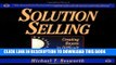 [PDF] Solution Selling: Creating Buyers in Difficult Selling Markets Popular Colection