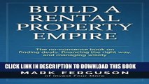 New Book Build a Rental Property Empire: The no-nonsense book on finding deals, financing the