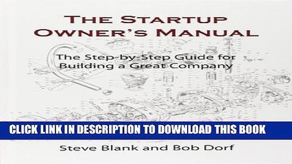 [PDF] The Startup Owner s Manual: The Step-By-Step Guide for Building a Great Company Popular Online