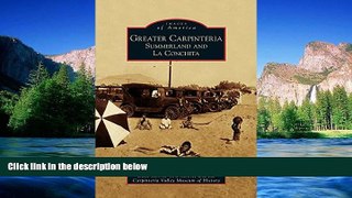 Big Deals  Greater Carpinteria: Summerland and La Conchita  Best Seller Books Best Seller
