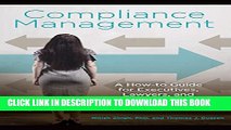 [PDF] Compliance Management: A How-to Guide for Executives, Lawyers, and Other Compliance