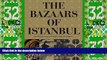 Big Deals  The Bazaars of Istanbul  Free Full Read Most Wanted