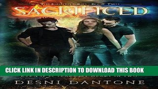 [Read PDF] Sacrificed (The Ignited Series) Download Free