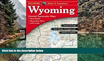 Big Deals  Wyoming Atlas   Gazetteer  Best Seller Books Best Seller