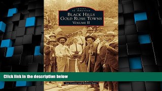 Big Deals  Black Hills Gold Rush Towns: Volume II  Free Full Read Best Seller