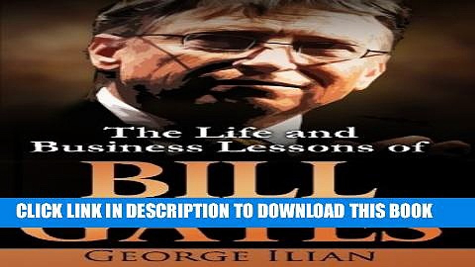 ⁣[PDF] Bill Gates: The Life and Business Lessons of Bill Gates Full Online