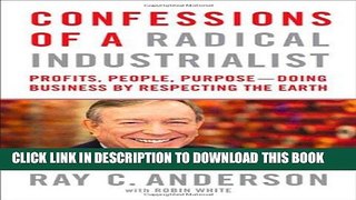 [PDF] Confessions of a Radical Industrialist: Profits, People, Purpose--Doing Business by
