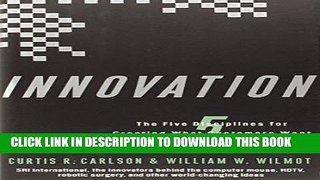[PDF] Innovation: The Five Disciplines for Creating What Customers Want Full Online