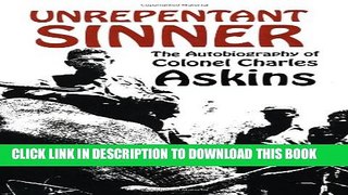 [PDF] Unrepentant Sinner: The Autobiography of Colonel Charles Askins Popular Colection