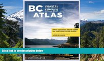 Big Deals  BC Atlas, Volume 1: British Columbia s South Coast and East Vancouver Island (British